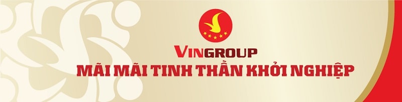 VinGroup: “Mãi mãi tinh thần khởi nghiệp”